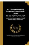 An Epitome of Leading Conveyancing and Equity Cases