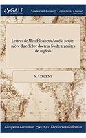 Lettres de Miss Élisabeth Auréli: petite-nièce du célèbre docteur Swift: traduites de &#318;anglois