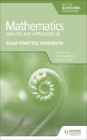 Exam Practice Workbook for Mathematics for the IB Diploma: Analysis and approaches HL: Hodder Education Group