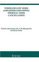 Wideband Low Noise Amplifiers Exploiting Thermal Noise Cancellation