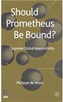 Should Prometheus Be Bound?