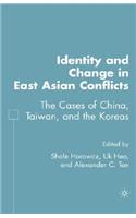 Identity and Change in East Asian Conflicts