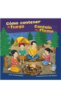 Cmo Contener el Fuego/Contain The Flame