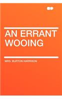 An Errant Wooing