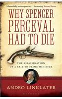 Why Spencer Perceval Had to Die