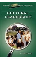 What Every Principal Should Know About Cultural Leadership