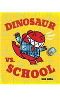 Dinosaur vs. School: (5 Dinosaur vs. Book)