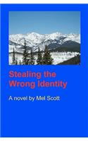 Stealing The Wrong Identity