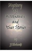 Mystery at Woodhaven and Other Stories