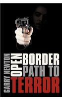 Open Border, Path to Terror