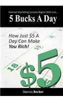 5 Bucks a Day