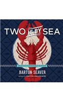 Two If By Sea: Delicious Sustainable Seafood