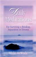Daily Meditations: for Surviving a Breakup, Separation or Divorce(English)