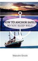 How To Anchor Safely