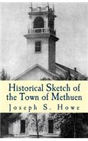 Historical Sketch of the Town of Methuen