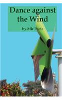 Dance against the Wind