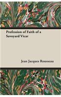 Profession of Faith of a Savoyard Vicar: (English)
