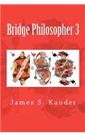 Bridge Philosopher 3: (English)