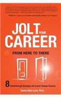 Jolt Your Career from Here to There