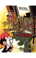 Benjamin's Visit to Principal Reads's Office-Again