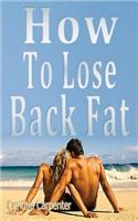 How to Lose Back Fat