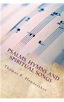 Psalms, Hymns and Spiritual Songs