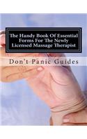 The Handy Book of Essential Forms for the Newly Licensed Massage Therapist