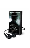Pleasure and a Calling