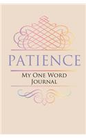 My One Word Journal: Patience