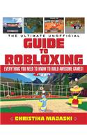 The Ultimate Unofficial Guide to Robloxing