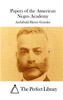 Papers of the American Negro Academy: (English)