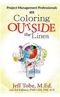 Project Management Professionals are Coloring Outside the Lines