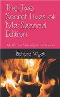 Two Secret Lives of Me Second Edition