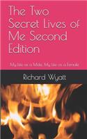 The Two Secret Lives of Me Second Edition