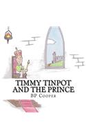 Timmy Tinpot and the Prince