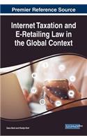 Internet Taxation and E-Retailing Law in the Global Context
