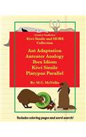 Kiwi Simile and MORE! Collection: Ant Adaptation Anteater Analogy Ibex Idiom Kiwi Simile Platypus Parallel