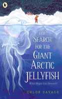 The Search for the Giant Arctic Jellyfish