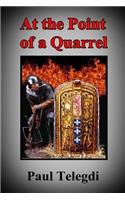 At the Point of a Quarrel