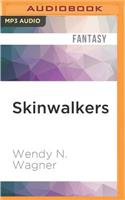 Skinwalkers