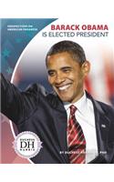 Barack Obama Is Elected President