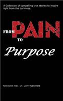 From Pain to Purpose