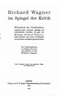 Richard Wagner Im Spiegel der Kritik, Wörterbuch der Unhöflichkeit, Enthaltend Grobe, Höhnende