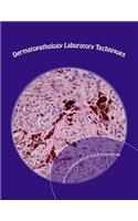 Dermatopathology Laboratory Techniques
