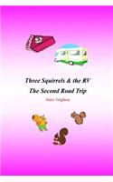 Three Squirrels and the RV: The Second Road Trip (Florida)(2 Three Squirrels and the RV)
