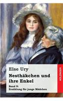 Nesthäkchen und ihre Enkel: (9 Nesthäkchen)