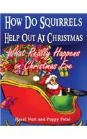 How Do Squirrels Help Out at Christmas