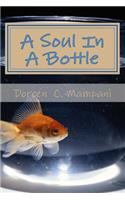 A Soul In A Bottle