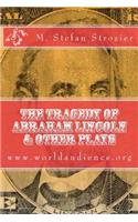 The Tragedy of Abraham Lincoln