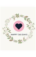 Happy 365 Days: 110 Page Daily Planner Lined Journal for Your Thoughts, Ideas, and Inspiration (8x10)